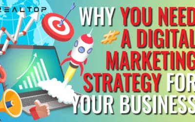 Why You Need a Digital Marketing Strategy for your Business